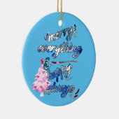Merry Everything & Happy Always - Pink Tree Keramik Ornament (Rechts)