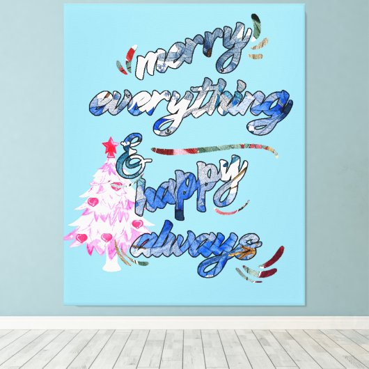 Merry Everything & Happy Always - Pink Tree Leinwanddruck (Insitu (Holzboden))