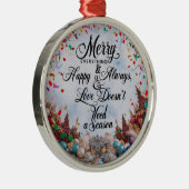Merry Everything & Happy Always” Premium Round Ornament Aus Metall (Rechts)