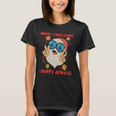 Merry Everything Happy Always T-Shirt (Vorderseite)