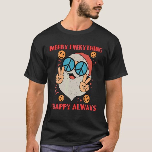 Merry Everything Happy Always T-Shirt (Vorderseite)