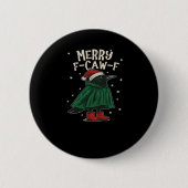 Merry F-Caw-F Button (Vorderseite)