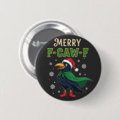 Merry F-Caw-F Funny Christmas Raven Crow Santa Button (Vorne & Hinten)