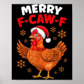 Merry F-caw-f Funny Christmas Santa Chicken  Poster (Vorne)