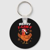 Merry F-caw-f Funny Christmas Santa Chicken  Schlüsselanhänger (Vorderseite)
