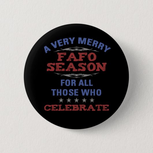 Merry FAFO Season Anti-Trump-Spaß Button (Vorderseite)