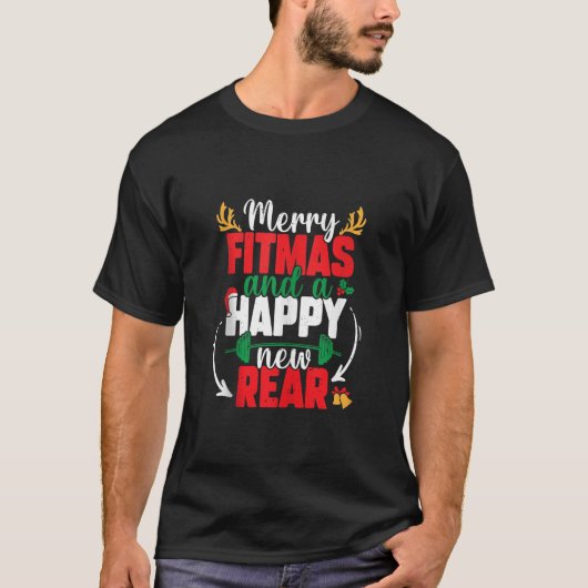 Merry Fitmas And A Happy New Rear New Year Christm T-Shirt (Vorderseite)