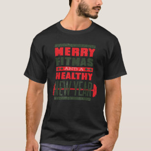 MERRY FITMAS HEALTHY NEW YEAR Weihnachtsziele Meme T-Shirt