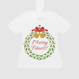 Merry Fitness Wreath Acryllic Shirt Ornament