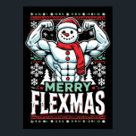 Merry Flexmas - Snowman Flexing Christmas Gym Poster<br><div class="desc">Mit diesem unglaublich witzig "Merry Flexmas"-Design lassen Sie sich von festlichem Geist und Fitness-Spaß verzaubern! Dieses Design zeigt einen gerissenen Schneemann mit biceps, umgeben von festlichen Elementen wie Schneeflocken, Weihnachtsbäumen und Urlaubsmustern. Es ist perfekt für jeden, der sich weigert, sein Training selbst während der Ferienzeit zu überspringen. Ob Sie Fitness-Fans,...</div>