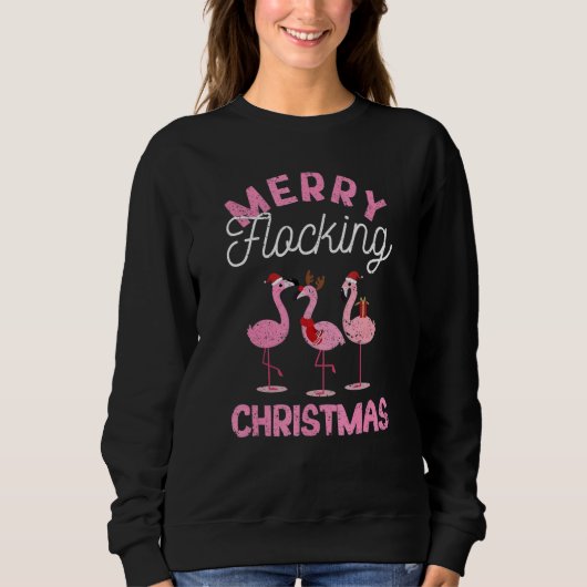 Merry Flocking Christmas Tropical Florida Flamingo Sweatshirt (Vorderseite)