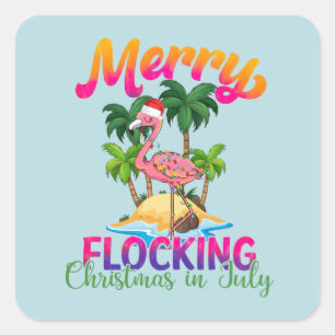 Merry Flocking Christmas Weihnachten im Juli Quadratischer Aufkleber