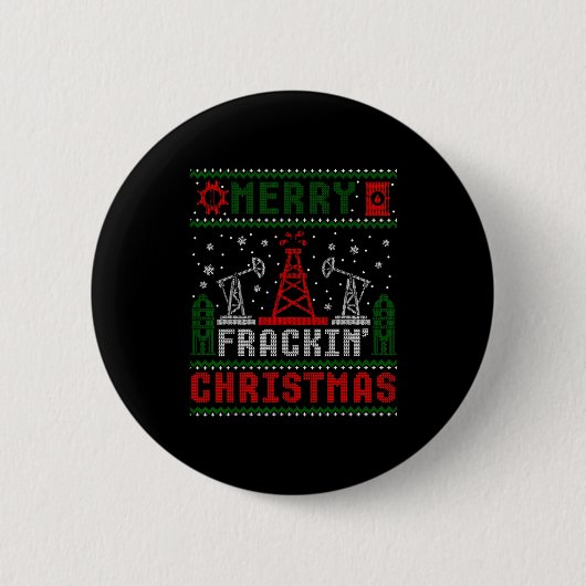 Merry Fracking Christmas Funny Oilfield Ugly Xmas  Button (Vorderseite)