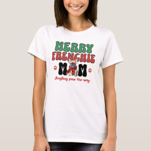 Merry Frenchie Mama Weihnachten T-Shirt