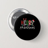 Merry Friendsmas Christmas Friends Matching Sweate Button (Vorne & Hinten)
