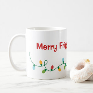 Merry Friggins Weihnachtsfeier-Tasse Kaffeetasse