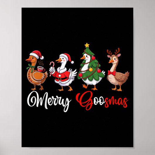 Merry Goosmas Silly Goose Christmas Funny Xmas Wom Poster (Vorne)