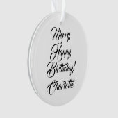 Merry Happy Birthday individuelle Name Ornament (Vorderseite)