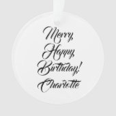 Merry Happy Birthday individuelle Name Ornament (Vorderseite)