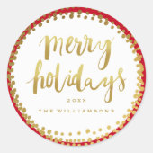 Merry Holidays Trendy Gold Script Custom Red Runder Aufkleber (Vorderseite)