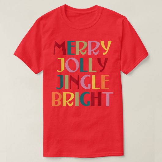 Merry Jolly Jingle Bright T-Shirt (Design vorne)