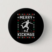 Merry Kickmas Funny Christmas Soccer Xmas Button (Vorderseite)