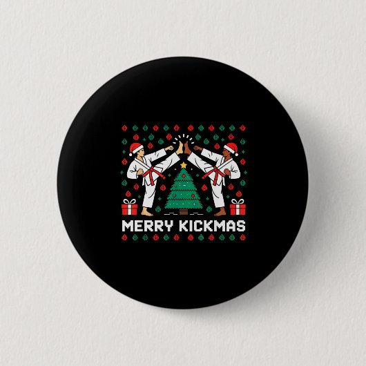 Merry Kickmas Funny Karate Jiu Jitsu Ugly Christma Button (Vorderseite)