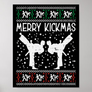Merry Kickmas Ugly Christmas Karate Jiu Jitsu Mart Poster