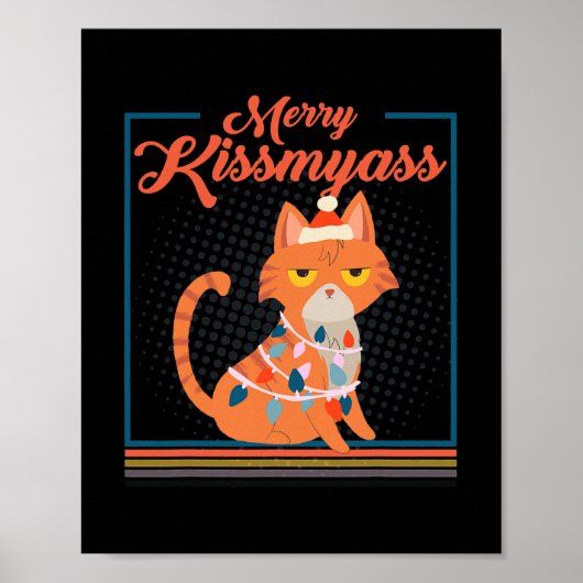 Merry Kissmyass Grumpy Funny Christmas Cat mit Poster (Vorne)