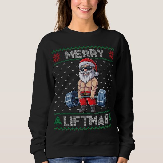 Merry Liftmas Santa Weightlift Fitness Gym Ugly Sweatshirt (Vorderseite)