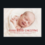 Merry Little Weihnachtsfeiertag Ankündigung<br><div class="desc">Verbringen Sie einen kleinen Feiertagsjubeln,  während Sie Ihre kleine Ankunft ankündigen mit diesem Single voll bluten Foto Weihnachtsgeburt Ankündigung. Die Rückseite der Postkarte hat Platz für eine persönliche Nachricht.</div>