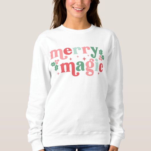 Merry Magic - farbenfrohe Weihnachtstypografie Sweatshirt (Vorderseite)