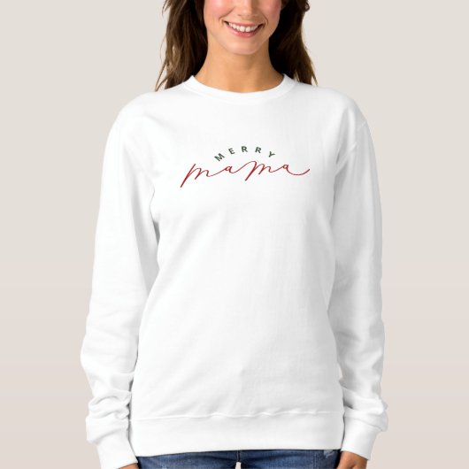 Merry Mama Script Christmas Sweatshirt (Vorderseite)