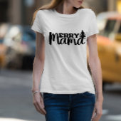 Merry Mama T - Shirt
