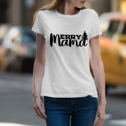Merry Mama T - Shirt