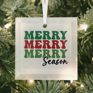 Merry Merry Merry Season - Retro Holiday Art Ornament Aus Glas