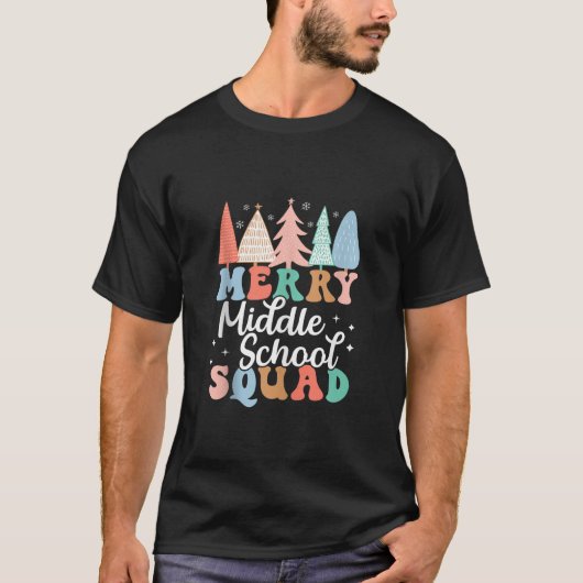 Merry Middle School Squad Lehrer 7. 8. Klasse Ch T-Shirt (Vorderseite)
