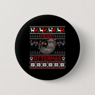 Merry Ottermas Funny Otter liebt Weihnachten Ugly Button