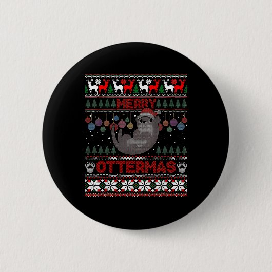 Merry Ottermas Funny Otter liebt Weihnachten Ugly Button (Vorderseite)