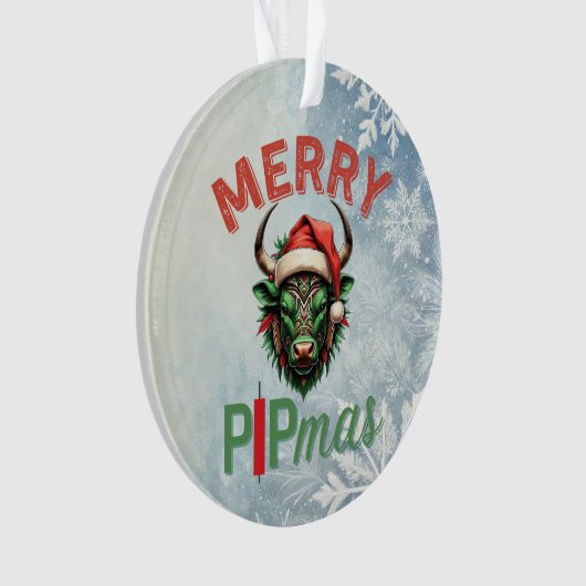 Merry PIPmas Trading Bull Christmas Design – Funny Ornament (Vorderseite)