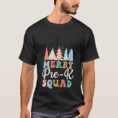 Merry Pre K Squad PreK Lehrer Vorschullehrer Chri T-Shirt (Vorderseite)