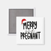 Merry & Pregnant Schwangerschaft Ankündigung Weihn Magnet (Vorderseite/Rückseite)