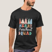 Merry Preschool Squad Lehrer Vorschule Chri T-Shirt (Vorderseite)