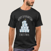 Merry Quarantine Christmas Tree Toilettenpapier T-Shirt (Vorderseite)