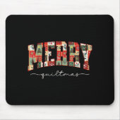 Merry Quiltmas Patchwork Quilters Knitting Sewing  Mousepad (Vorne)