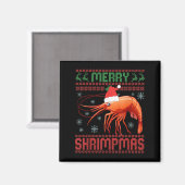 Merry Shrimpmas Funny Shrimp Ugly Christmas Sweate Magnet (Vorderseite/Rückseite)