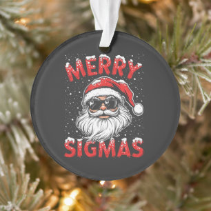 Merry Sigmas Funny Gen Alpha Middle School Weihnac Ornament