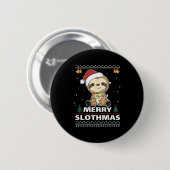 Merry Slothmas Funny Sloth Christmas Pun Button (Vorne & Hinten)