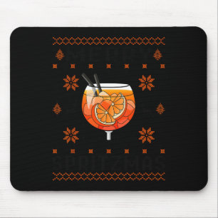 Merry spritzmas X Ho Ho Holy Aperoly Xmas Club Chr Mousepad