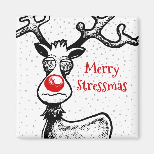 Merry Stressmas mit Rudolph Magnet (Vorne)